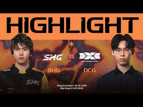 HIGHLIGHTS | SHG vs DCG | Vòng Knockout Giai Đoạn 2 LCP 2026 thumbnail