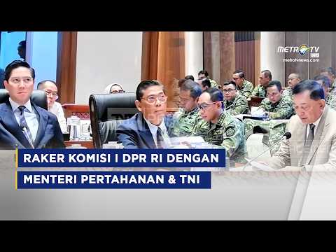 BREAKING NEWS - KOMISI I DPR RI RAKER DENGAN MENHAN, PANGLIMA TNI DAN PARA KEPALA STAF TNI thumbnail