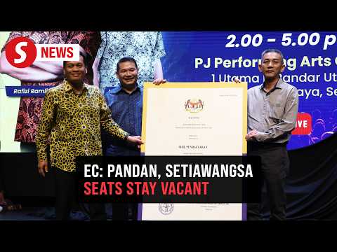 No need for by-elections for Pandan and Setiawangsa, says EC thumbnail