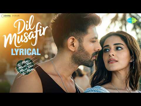 Dil Musafir - Lyrical | TMMTMTTM | Kartik Aaryan | Ananya Panday | Vishal-Sheykhar | Lucky Ali thumbnail