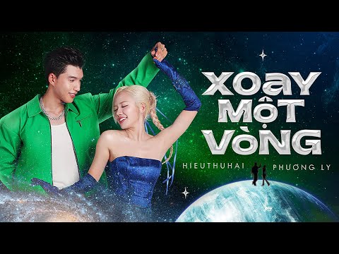 HIEUTHUHAI x PHƯƠNG LY - Xoay Một Vòng (prod. by Kewtiie) l Official Music Video thumbnail