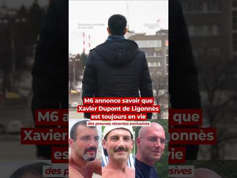 M6 annonce savoir que Xavier Dupont de Ligonnès est toujours en vie. Des preuves récentes exclusives thumbnail