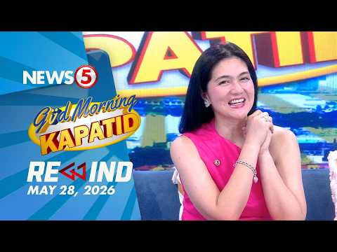 Gud Morning Kapatid Rewind | May 28, 2026  #GudMorningKapatidRewind Morning Kapatid Rewind thumbnail
