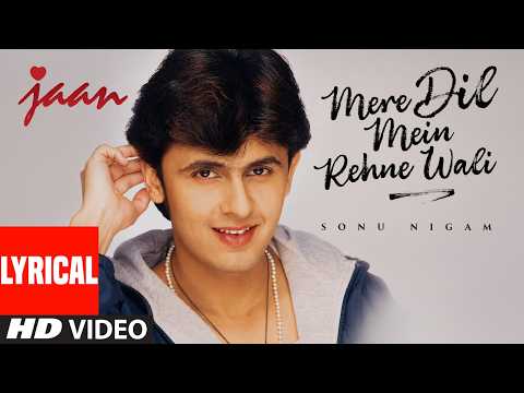 Jaan: Mere Dil Mein Rehne Wali (Lyrical Video) | Sonu Nigam | Nikhil-Vinay | Faaiz Anwar thumbnail
