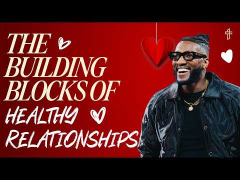 The Building Blocks Of Healthy Relationships thumbnail