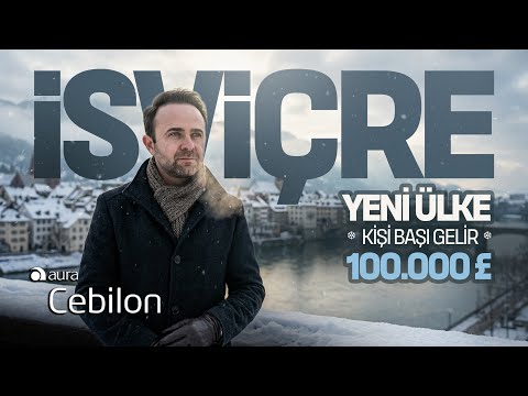 Yeni Ülke İsviçre’ye Gidiyorum - Kişi Başı Gelir 100.000 Euro thumbnail