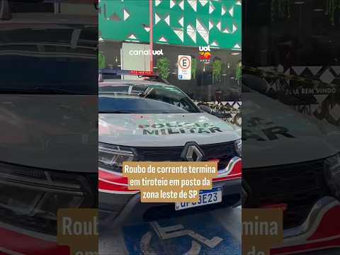 Roubo de corrente termina em tiroteio em posto da zona leste de SP thumbnail