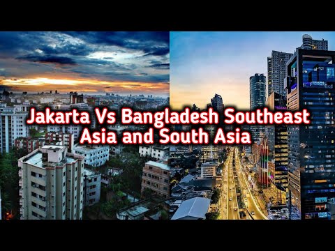 Dhaka Bangladesh ?? Vs Jakarta Indonesia ?? Southeast Asia and Southeast Asia thumbnail