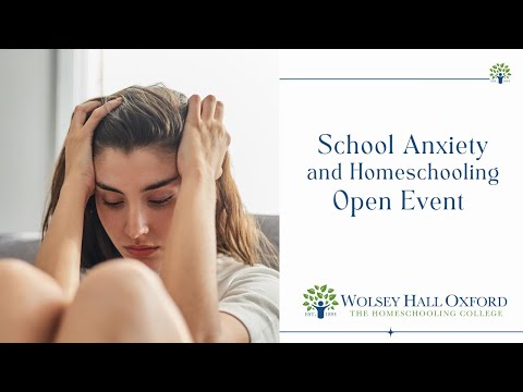 School Anxiety Open Event - Wolsey Hall Oxford thumbnail