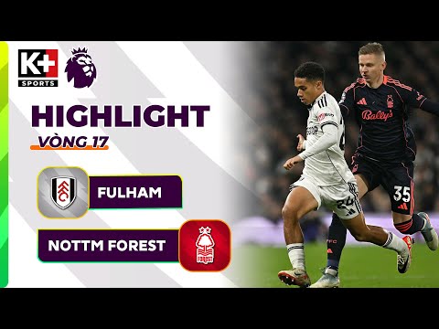 FULHAM - NOTTM FOREST | THẾ TRẬN GIẰNG CO, BƯỚC NGOẶT Ở QUẢ PHẠT ĐỀN | NGOẠI HẠNG ANH 25/26 thumbnail