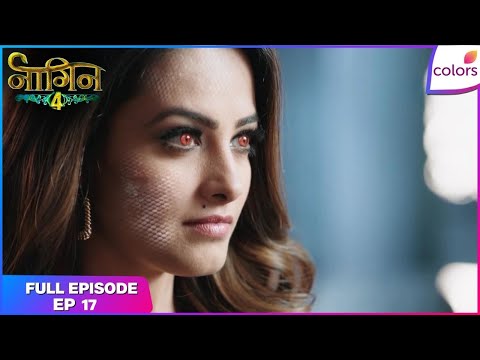 Naagin S4 | Full Episode Ep. 17 | Nayantara eyes the Naagin powers! | Colors TV thumbnail