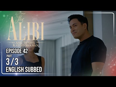 The Alibi: Ang Buong Katotohanan | Episode 42 (3/3) | May 14, 2026 thumbnail