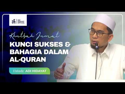 [LIVE] Khutbah Jum'at | Kunci Sukses dan Bahagia Dalam Al-Qur’an - Ustadz Adi Hidayat thumbnail