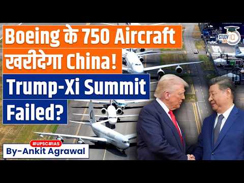 Trump-Xi Summit: China to buy Boeing Aircrafts | Ankit Agrawal Study IQ thumbnail