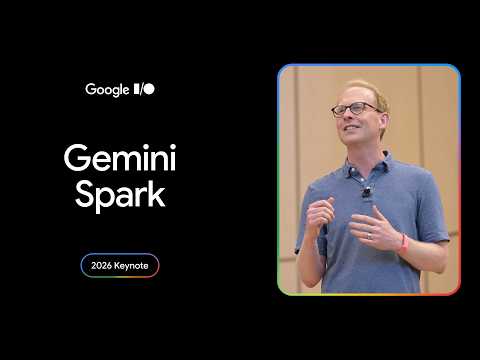 Gemini Spark | I/O 2026 Keynote thumbnail