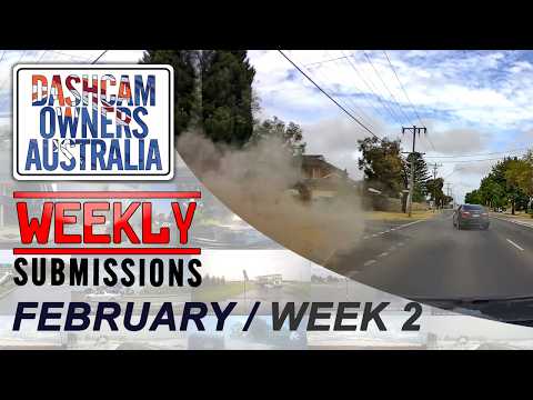 Dash Cam Owners Australia Weekly Submissions February Week 2 thumbnail