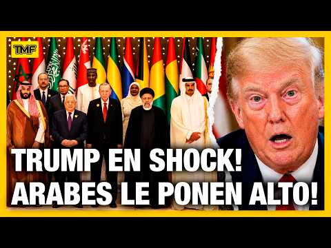 ? TRUMP EN SHOCK! ARABES LE PONEN UN ALTO EN IRAN! thumbnail