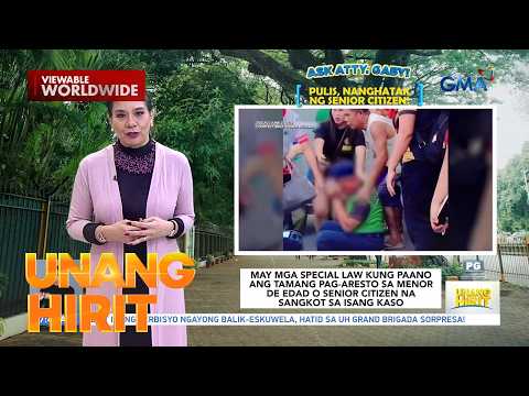 Ask Atty. Gaby - Viral na pulis na nanghatak sa senior citizen... | Unang Hirit thumbnail