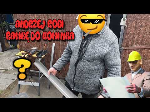 Andżej Robi Ramkę Do Kominka Co Może Pójść Nie Tak ? Takie Tam Robótki Budowlane Home Koncept 58 thumbnail