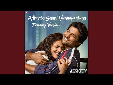 Adhento Gaani Vunnapaatuga - Trending Version thumbnail