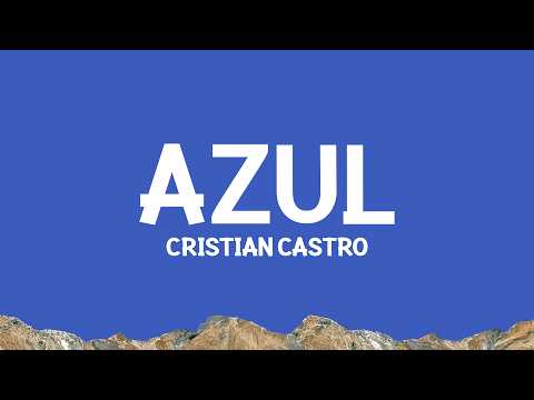 Cristian Castro - Azul (Letra) thumbnail