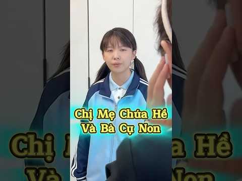 Chị Mẹ Chúa Hề Và Bà Cụ Non ??? thumbnail