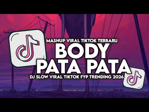 DJ BODY PATA PATA CANTIK JELITA SLOW VIRAL TIKTOK FULL SONG MAMAN FVNDY 2026 thumbnail