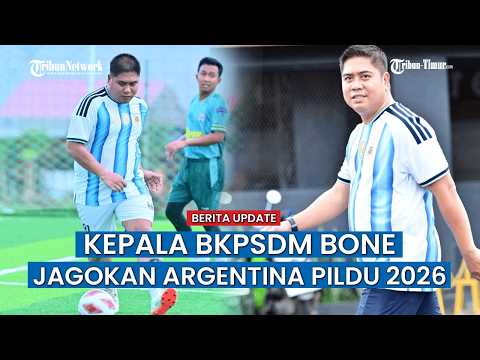 Kepala BKPSDM Bone Dukung Argentina Juara Piala Dunia 2026, Jepang Jadi Tim Asia Favoritnya thumbnail