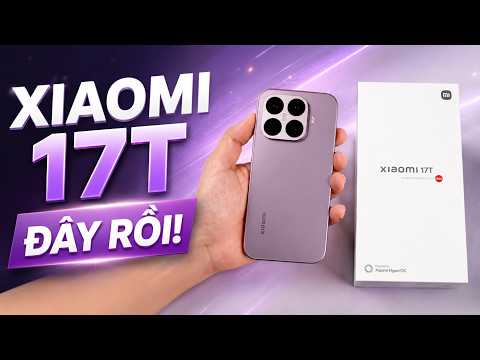 Mở hộp Xiaomi 17T: CAMERA VÀ PIN NÂNG CẤP ĐÁNG GIÁ! thumbnail