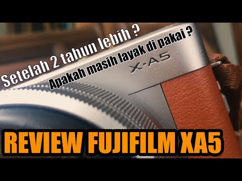 REVIEW MIRORLESS FUJIFILM XA5 SETELAH PEMAKAIAN SELAMA 2 TAHUN thumbnail
