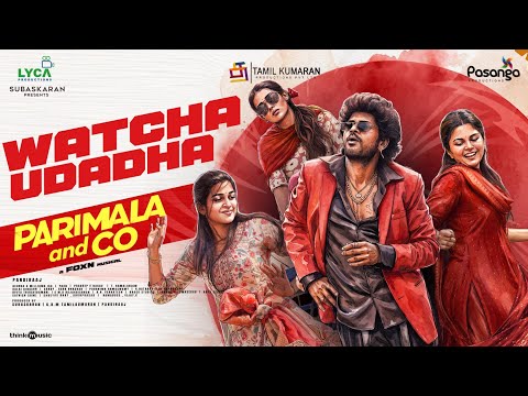 Watcha Udadha - Video | Parimala and Co | Sandy | Sanjana | Ananthika | Pandiraaj | Foxn thumbnail