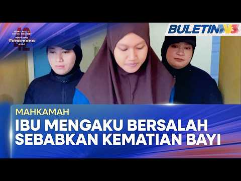 MAHKAMAH | Ibu Mengaku Salah Sebabkan Kematian Seorang Bayi Kembarnya (BU) thumbnail