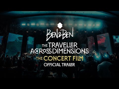 [TRAILER] Ben&Ben - The Traveller Across Dimensions: The Concert Film thumbnail
