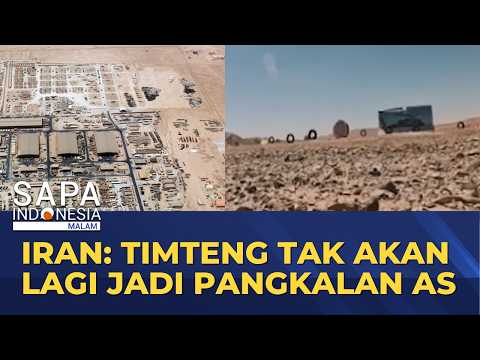 Pemimpin Iran: Timteng Tak Akan Lagi Jadi Pangkalan AS | SAPA MALAM thumbnail