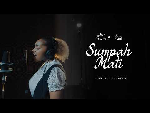 NIKI BECKER & ANDI RIANTO - SUMPAH MATI (OFFICIAL LYRIC VIDEO) thumbnail