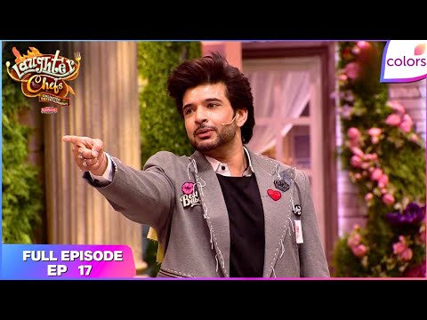 Laughter Chefs S2 | Full Episode | Ep. 17 | Bhola Is Back with a Bang! | Colors TV thumbnail