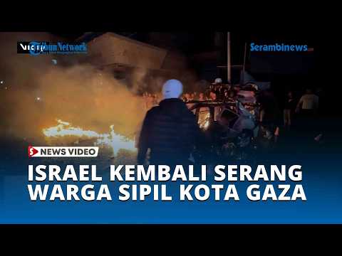 Israel Kembali Serang Warga Sipil Kota Gaza, hingga Picu Kobaran Api Besar thumbnail