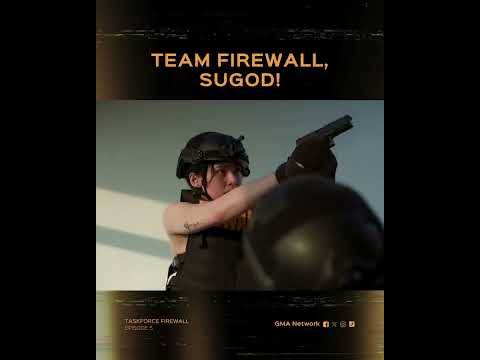 Taskforce Firewall: Team Firewall, SUGOD! | Episode 5 thumbnail
