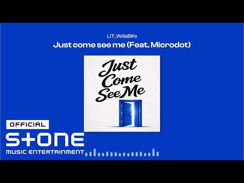 LIT, WillsBife - Just come see me (Feat. Microdot) Visualizer thumbnail
