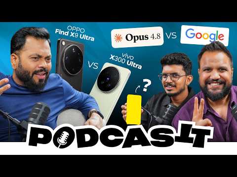 X300 Ultra VS Find X9 Ultra, Brand Vs Creators, RAM Prices Down?,  Airtel 5G, Opus 4.8 | #PodcasTT🎙️ thumbnail