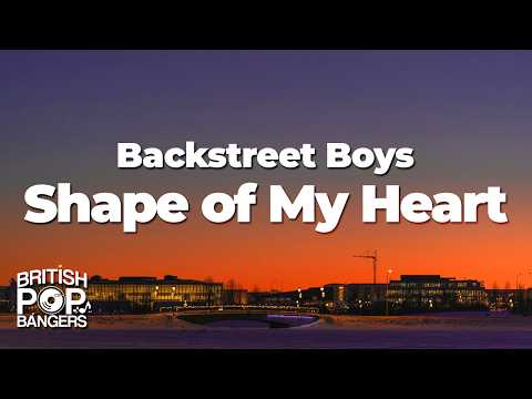 Backstreet Boys - Shape of My Heart (Lyrics) thumbnail