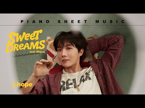 PIANO SHEET MUSIC: j-hope ‘Sweet Dreams (feat. Miguel)’ thumbnail