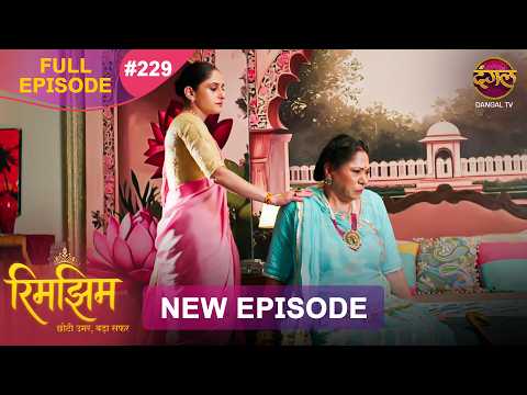 Rimjhim - Choti Umar Bada Safar | Full Episode 229 | 1 June 2026 | Full HD #Newepisode | Dangal TV thumbnail