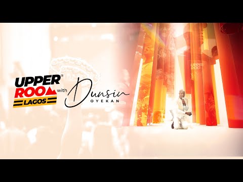 UPPER ROOM LAGOS AUGUST 2025 - 31ST August2025 #dunsinoyekan #worship #upperroom thumbnail