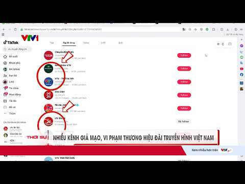 Nhiều kênh giả mạo, vi phạm thương hiệu Đài Truyền hình Việt Nam | VTV24 thumbnail