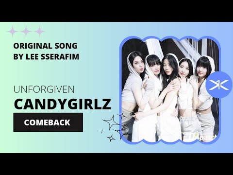 [COMEBACK] Candygirlz cover // Unforgiven by @LESSERAFIM_official thumbnail