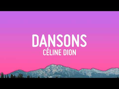 Céline Dion - Dansons (Paroles/Lyrics) thumbnail