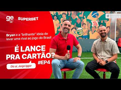 Ele levou uma chilena pro jogo do Brasil e deu ruim | É lance pra cartão?, com Jorge Iggor thumbnail