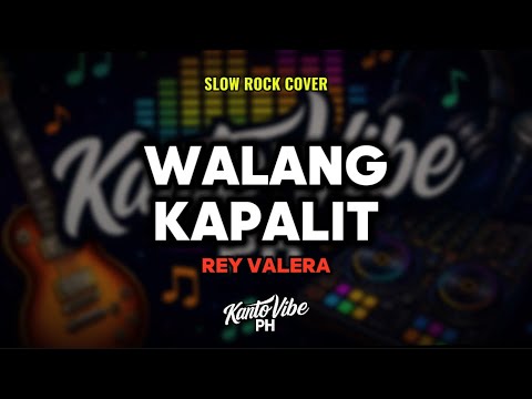 WALANG KAPALIT (Slow Rock Cover) – Rey Valera | KantoVibe PH thumbnail