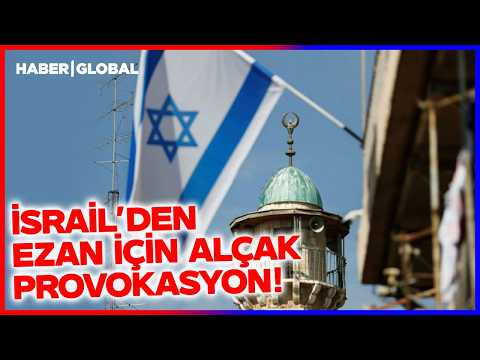 Katliamcı İsrail'den Ezan İçin Alçak Provokasyon! thumbnail
